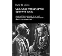 Carl Jung i Wolfgang Pauli. Splecenie duszy: Jak umysł i atom spotykają się w teorii synchroniczności. Nieświadomość zbiorowa i tajemnice fizyki ... and Metaphysics. Polish-language editions.)