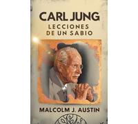 Carl Jung - Lecciones de un Sabio: 1 (Metafísica del Yo Soy)