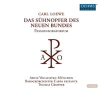 Carl Loewe Carl Loewe: Das Sühnopfer Des Neuen Bundes (CD) (Importación USA)