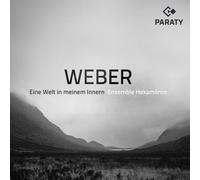 Carl Maria Von Ensemble Hexaméron: Weber - Eine Welt (Vinyl) (Importación USA)