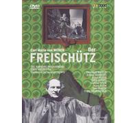 Carl Maria von Weber - Der Freischütz [Alemania] [DVD]