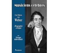 Carl-Maria von WEBER: Les musiciens célèbres