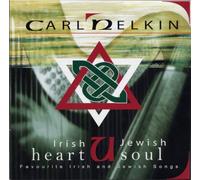 Carl Nelkin - Irish Heart: Jewish Soul