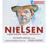 Carl Nielsen: Clarinet Concerto, Op. 57; Helios, Op. 17; Symphony No. 5, Op. 50