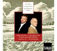 Carl Nielsen: Violin Concerto; Symphony No. 4