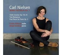 Carl Nielsen - Violin Sonatas - Cecilia Zilliacus, Bengt Forsberg