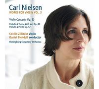 Carl Nielsen - Works for Violin Vol. 2 - Cecilia Zilliacus, violin