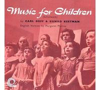 Carl Orff & Gunild Keetm - Music For Children (Schulwerk)