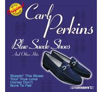 Carl Perkins - Blue Suede Shoes & Other Hits