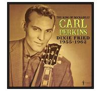Carl Perkins - Dixie Fried - 1955-62 [VINYL] [Vinilo]