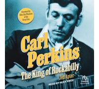 Carl Perkins: The King of Rockabilly