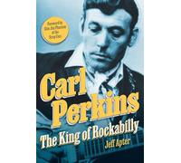 Carl Perkins – The King of Rockabilly – Citadel