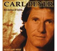 Carl Peyer - Mein Glashaus Der Gefuehl
