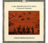 Carl Philipp Emanuel Bach: 6 Sonatas & 6 Sonatinas - Christopher Hogwood