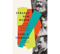 Carl R. Trueman Strange New World (Tapa blanda) (Importación USA)