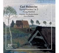 Carl Reinecke : Intégrale de l'uvre orchestrale, vol. 1. Raudales.