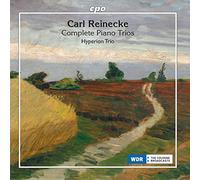 Carl Reinecke : Intégrale des trios pour piano. Hyperion Trio.
