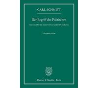 Carl Schmitt Der Begriff des Politischen. (Tapa blanda)