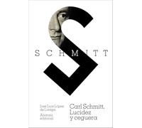 Carl Schmitt: Lucidez y ceguera (El libro de bolsillo - Filosofía)
