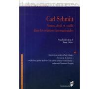 Carl Schmitt: Nomos, droit et conflit dans les relations internationales