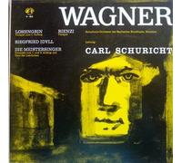 Carl Schuricht Conducts Richard Wagner: Rienzi / Lohengrin / Siegfried Idyll / Die Meistersinger LP