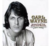 Carl Wayne - Songs from the Wood and Beyond: Anthology 1973-2003