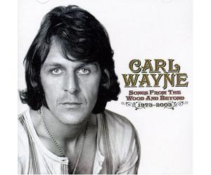 Carl Wayne - Songs from the Wood and Beyond: Anthology 1973-2003