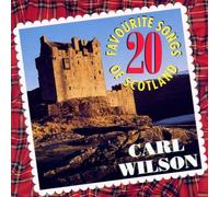 Carl Wilson - 20 Favourite Songs of Scotland