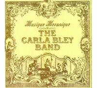 Carla Bley Band - Musique Mecanique [Vinilo]