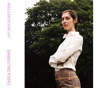 Carla Dal Forno - So Much Better [Vinilo]