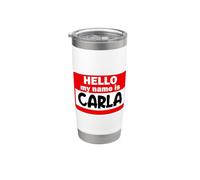 Carla Hello Hi My Name Is - Camiseta con nombre personalizado Vaso térmico de acero inoxidable de doble pared
