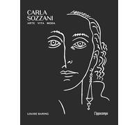 Carla Sozzani. Arte, vita, moda