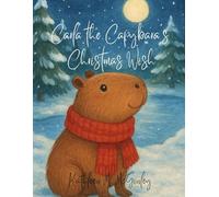 Carla the Capybara´s Christmas Wish