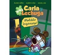 Carla y Lechuga 1. ¡Maldito Ingenioso! (LITERATURA INFANTIL - Lechuza Detective)