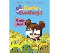 Carla y Lechuga 3. Mundo piojo (LITERATURA INFANTIL - Lechuza Detective)
