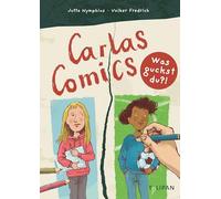 Carlas Comics: Was guckst du?! 4 - Wechselnd erzählt in Bild und Text: Das innovative Lesekonzept "Was guckst du?!". Für Kinder ab 8 Jahren