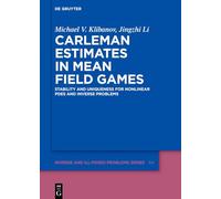 Carleman Estimates in Mean Field Games: Stability and Uniqueness for Nonlinear PDEs and Inverse Problems: 64 (Inverse and Ill-Posed Problems Series, 64)