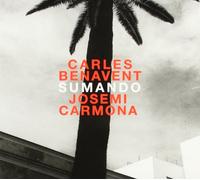 Carles Benavent/Josemi Carmona - Sumando