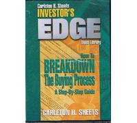 Carleton H. Sheets Investor's Edge How To Breakdown the Buying Process
