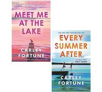 Carley Fortune 2 Books Collection Set (Meet Me at the Lake, Every Summer After)