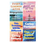 Carley Fortune Novels 4 Books Collection Set (Every Summer After, Meet Me at the Lake, This Summer Will Be Different & One Golden Summer)