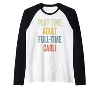 Carli Personalized Retro Girls Part-Time Carli Name Camiseta Manga Raglan
