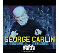 George Carlin - You Are All Diseased