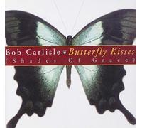 Carlisle Bob - Butterfly Kisses
