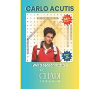 Carlo Acutis: Catholic Saints Word Search with Large Print about Saint Carlo Acutis, for Catholic, Christian and not, 6x9 Inches, 120+ pages | 55+ ... Vacations, Family, Students, Schools.