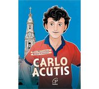 Carlo Acutis. Ediz. illustrata (Bussole)