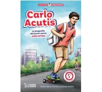 CARLO ACUTIS. LA BIOGRAFÍA DEL JOVEN SANTO ¡CON FOTOS! 3ª EDICIÓN: 1