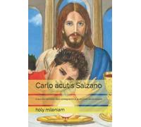 Carlo acutis Salzano: oraciones familiares para consagración al joven Carlo acutis salzano