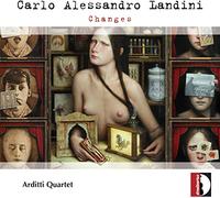 Carlo Alessandro Landini : Changes. Quatuor Arditti.