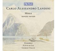 Carlo Alessandro Landini : Missa novem vocum. Ensemble Fleur-de-Lys, Ubaldi.